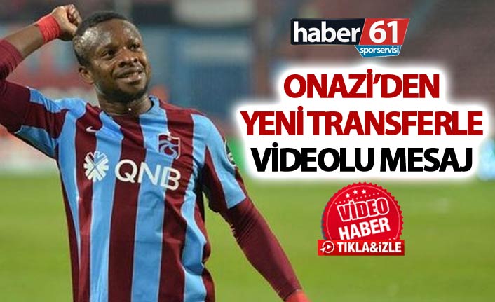 Onazi’den yeni transfer için mesaj