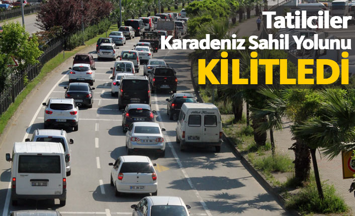 Tatilciler Karadeniz Sahil Yolunu kilitledi