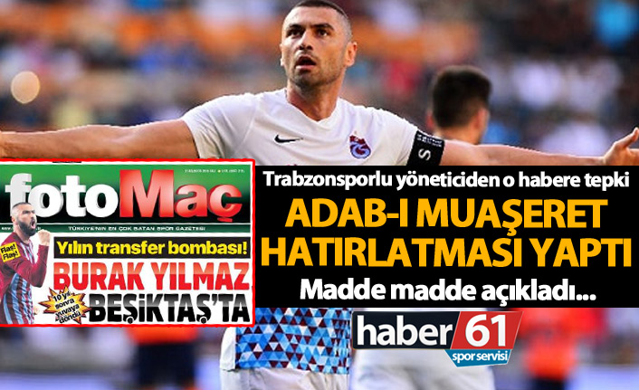 Trabzonsporlu yöneticiden o gazeteye Burak Yılmaz çıkışı!