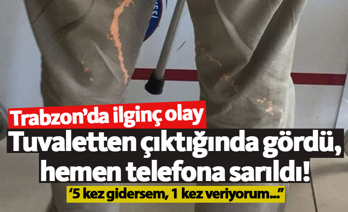 Trabzon'da ilginç olay! Pantolununda gördü, CİMER'e başvurdu