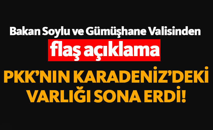 "PKK'nın Karadeniz'deki varlığına son verdik!"