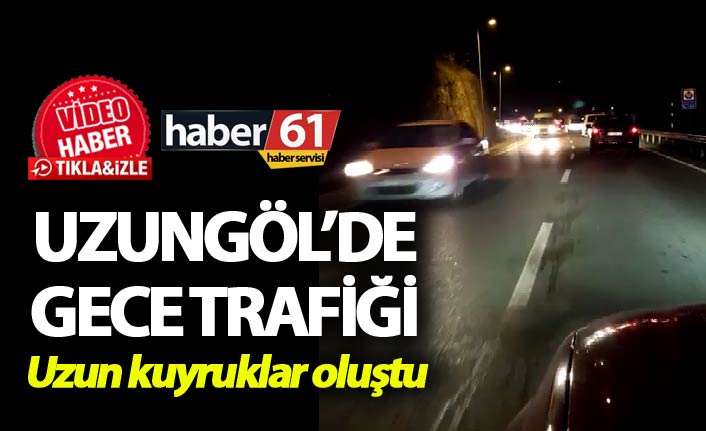 Uzungöl’de gece trafiği