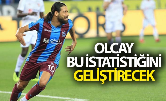Olcay bu istatistiğini geliştirecek