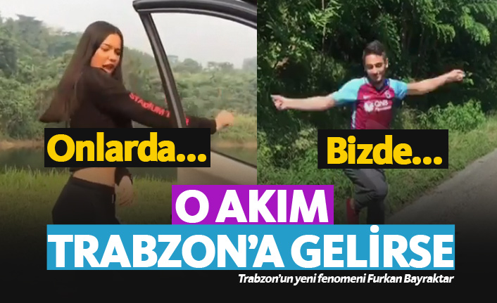 Trabzon’da yeni bir fenomen Furkan Bayraktar