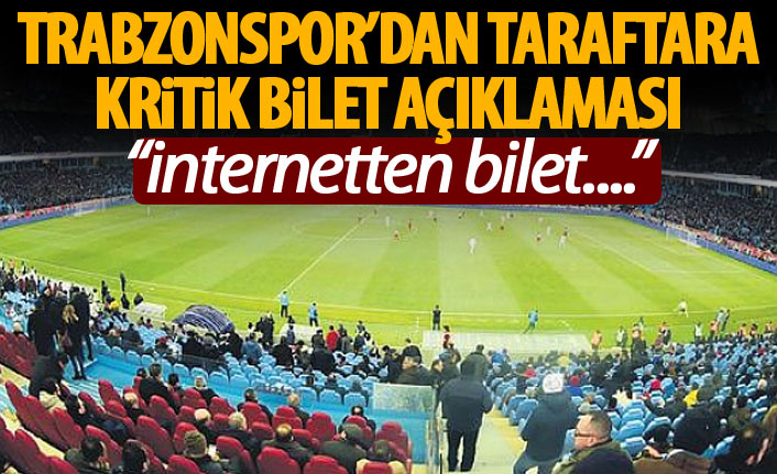 Trabzonspor'dan taraftara bilet uyarısı!