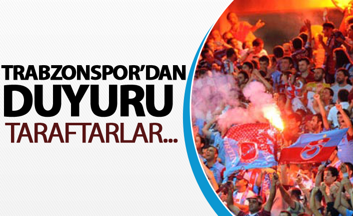 Trabzonspor’dan Galatasaray maçı öncesi taraftara kritik uyarılar