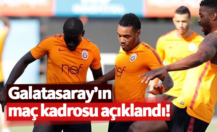 Galatasaray'ın maç kadrosu belli oldu