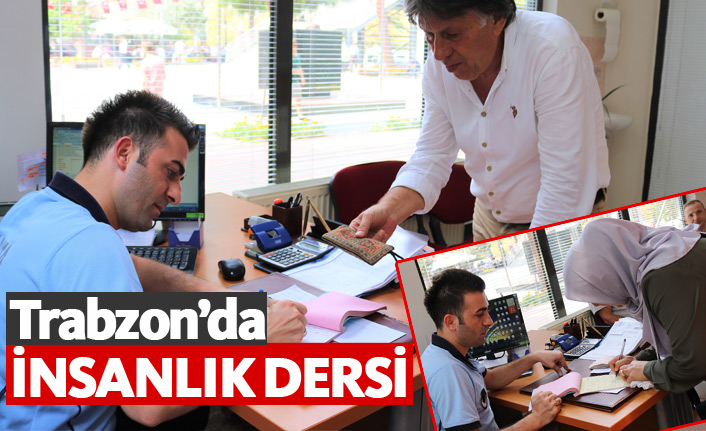 Trabzon'da insanlık dersi!