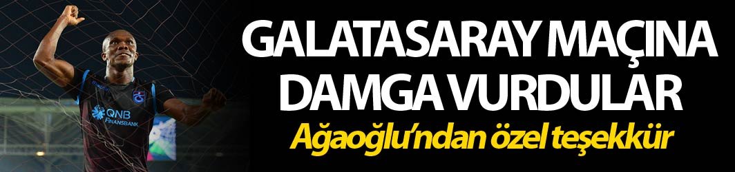 Trabzonspor'un Galatasaray galibiyetine damga vurdular