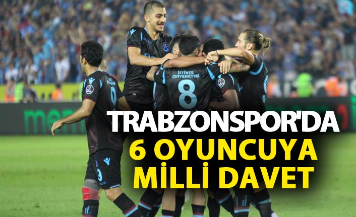 Trabzonspor'da 6 oyuncuya milli davet