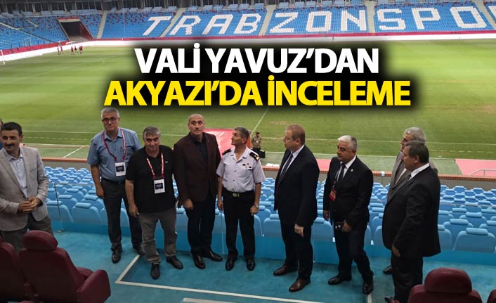Vali Yavuz'dan Akyazı stadında inceleme