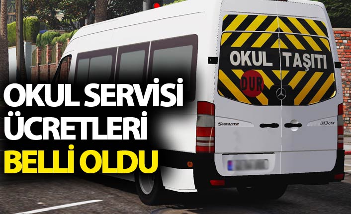 Okul servisi ücretleri belli oldu