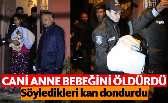 Şok eden olay! Bebeğini öldürdü...