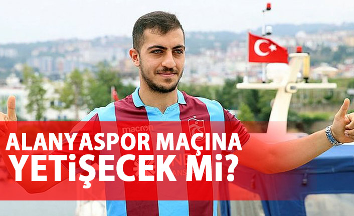 Hosseini Alanyaspor maçına yetişecek mi?