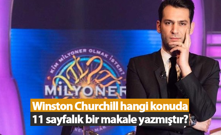 Winston Churchill hangi konuda 11 sayfalık makale yazmıştır?