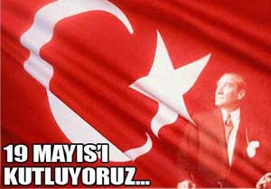 19 Mayıs'ı kutluyoruz