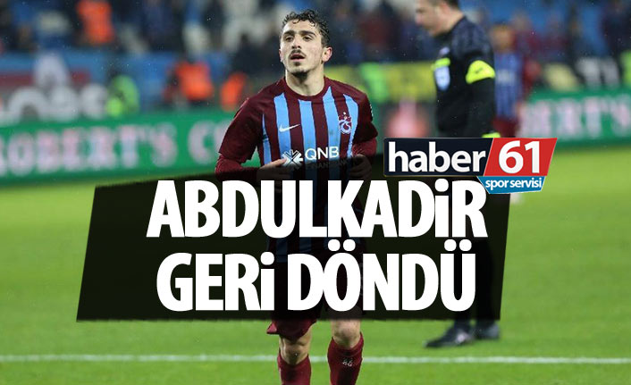 Abdulkadir yeniden kadroda