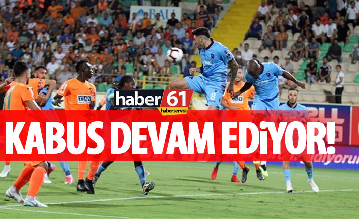 Trabzonspor'un deplasman'da Alanyaspor'a yenildi. 17-09-2018