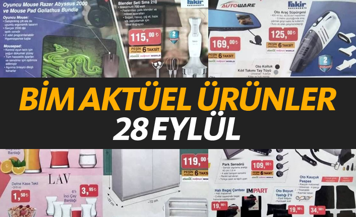 Bim Aktüel Ürünleri 28 Eylül - Bim'de bu hafta neler var?