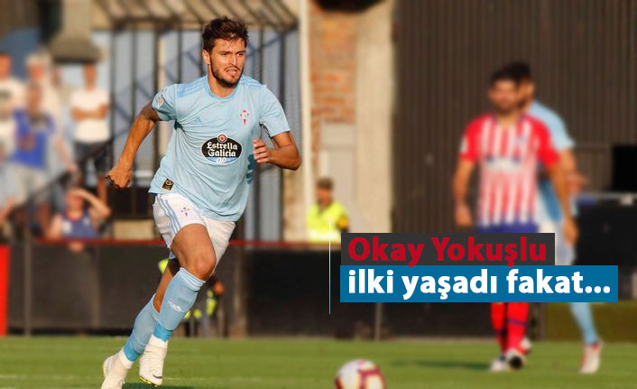 Okay ilki yaşadı fakat...