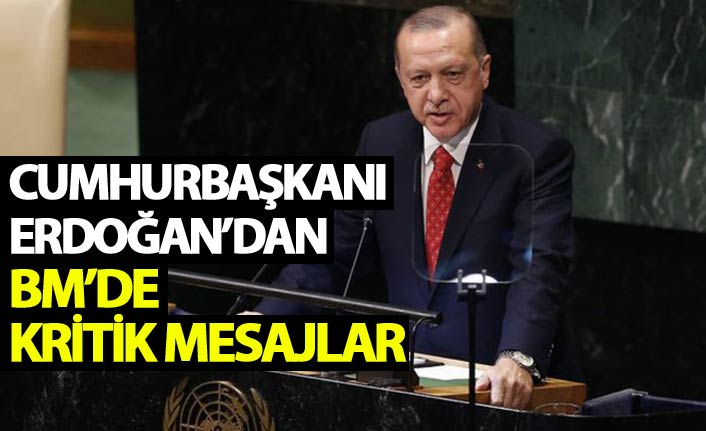 Cumhurbaşkanı Erdoğan'dan BM Zirvesi'nde kritik açıklamalar
