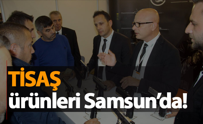 TİSAŞ ürünleri Samsun'da!