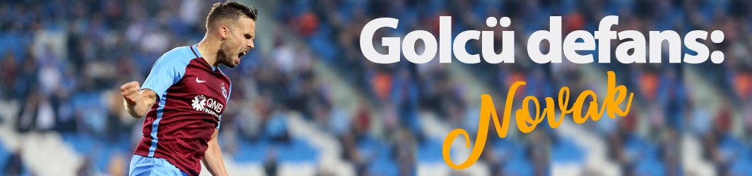 Golcü defans: Novak!