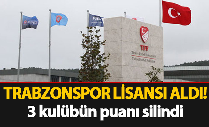 Trabzonspor lisansı aldı, 3 kulübe ceza kesildi