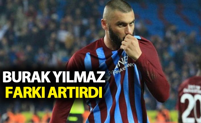 Burak Yılmaz farkı artırdı