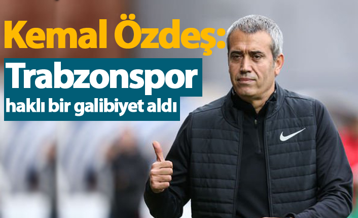 Özdeş: "Trabzonspor haklı bir galibiyet aldı"