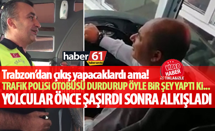 Trafik polisinden otobüs şoförüne sürpriz