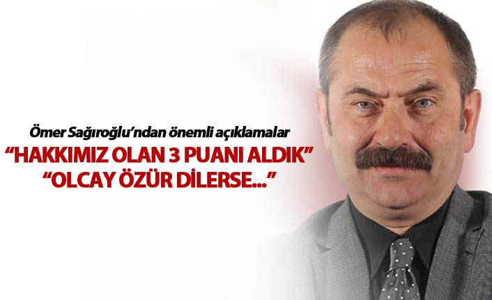Ömer Sağıroğlu: “Hakkımız olan 3 puanı aldık”
