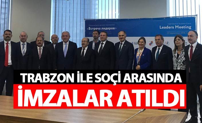 Trabzon ile Rusya arasında imzalar atıldı