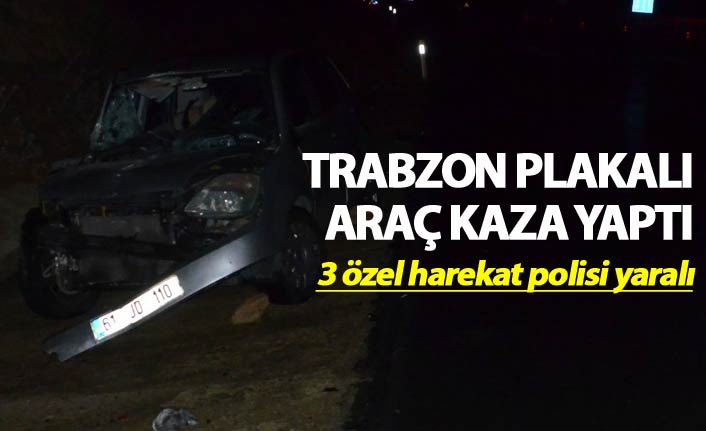Trabzon plakalı araç kaza yaptı - 3 özel harekat polisi yaralı