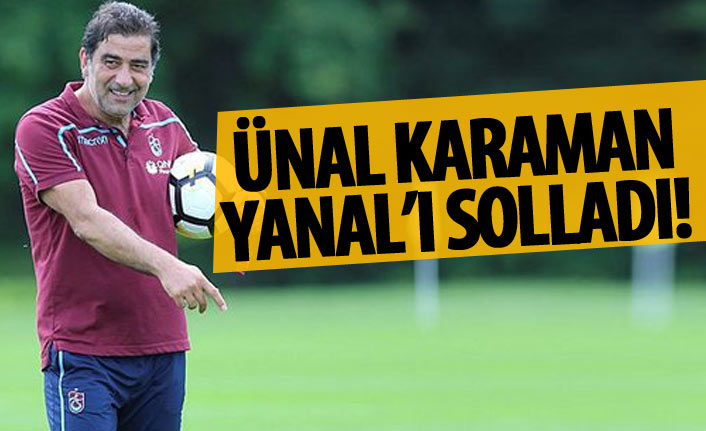 Ünal Karaman, Yanal'ı solladı 