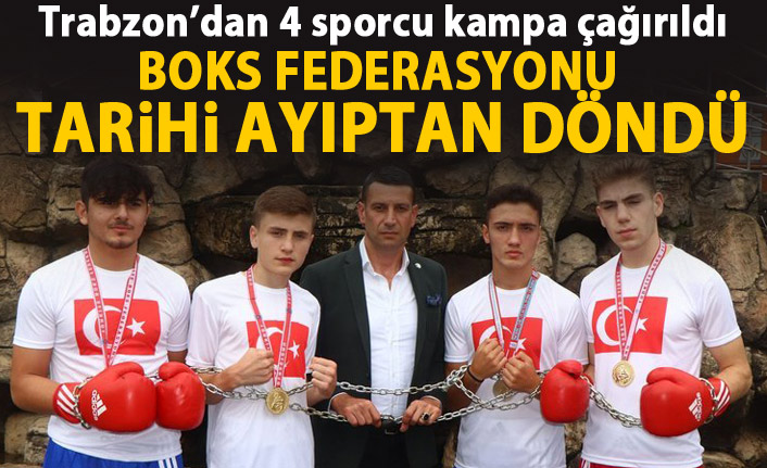 Trabzon’dan 4 sporcu kampa çağırıldı