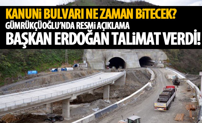 Gümrükçüoğlu' ndan açıklama! Kanuni Bulvarı ne zaman bitecek?
