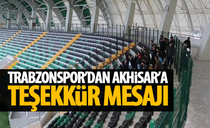 Trabzonspor'dan Akhisar'a teşekkür mesajı