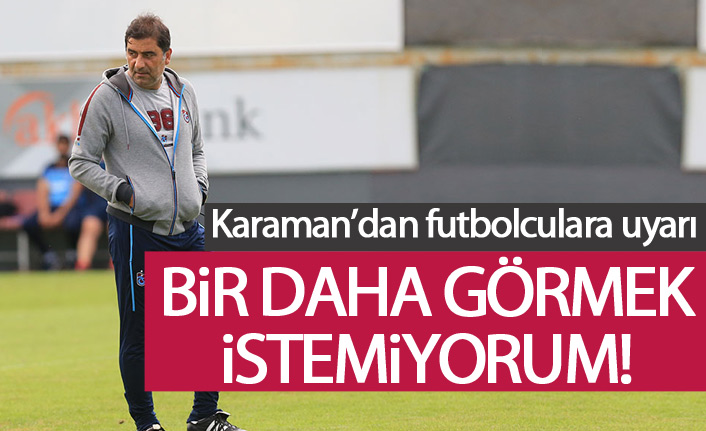 Ünal Karaman o hataları tekrar görmek istemiyor