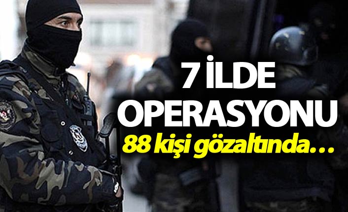 7 ilde terör operasyonu: Çok sayıda gözaltı