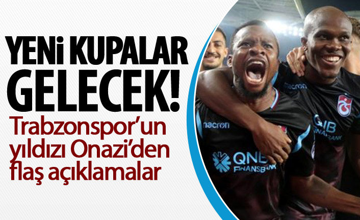 Onazi: Müzemize yeni kupalar getireceğiz