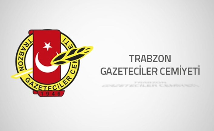Trabzon Gazeteciler Cemiyeti'nden kınama