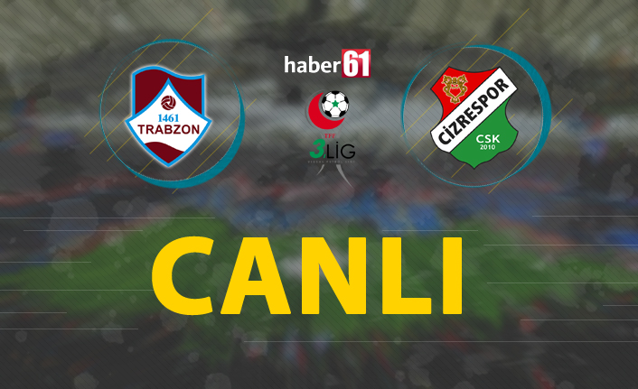 1461 Trabzon - Cizrespor / Canlı