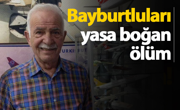 Bayburtluları yasa boğan ölüm!