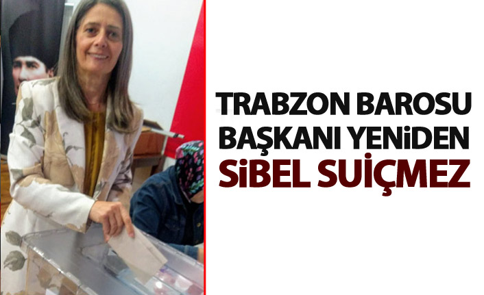 Trabzon'da Barosu başkanı yenide Sibel Suiçmez