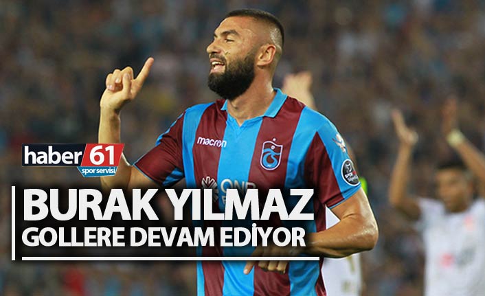 Burak Yılmaz gollere devam ediyor