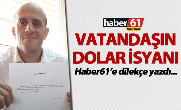 Trabzon’da vatandaşın dolar isyanı