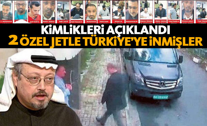 Suudi gazetecinin kaçırılması olayına karışan 15 kişilik timin kimlikleri açıklandı