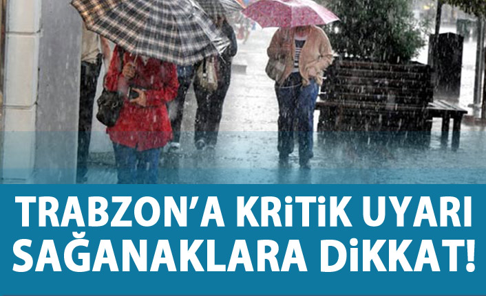 Trabzon'da hava nasıl olacak? Meteoroloji açıkladı