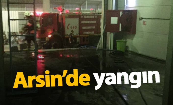 Arsin'de yangın!